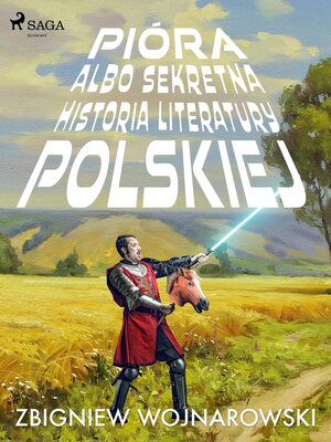 cover image of Pióra albo sekretna historia literatury polskiej